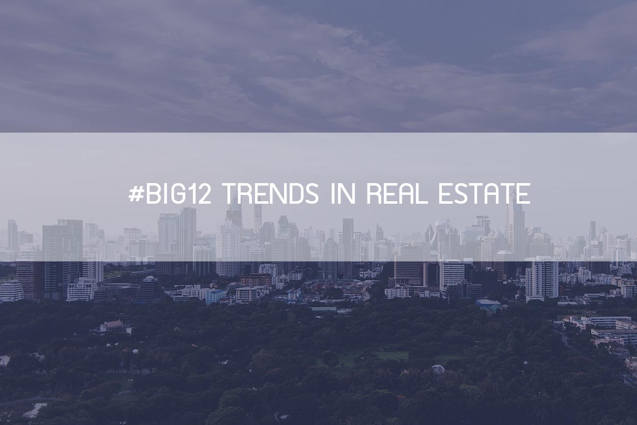 รูปบทความ BIG12 Trends In Real Estate 2017 สัมมนาทิศทางอสังหาไทย