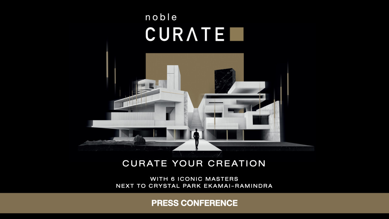 รูปบทความ โนเบิลเปิดตัว Noble Curate สร้างนิยามใหม่แห่งความลักซ์ชัวรี่
