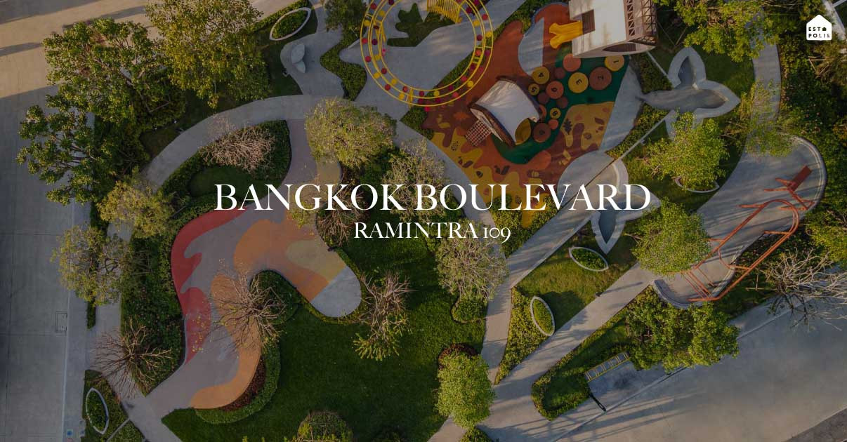 ภาพประกอบรีวิว บางกอก บูเลอวาร์ด รามอินทรา 109 (Bangkok Boulevard Ramintra 109) บ้านหรู LANAI Series แรงบันดาลใจจาก Autumn in Paris ใจกลางรามอินทรา โอบล้อมด้วยความใส่ใจเพื่อการอยู่อาศัยเหนือระดับ